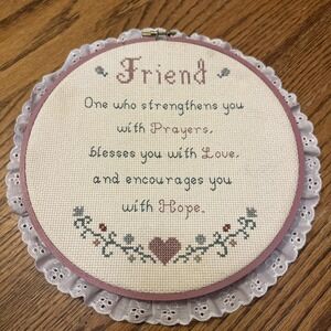 Vintage Cross Stitch Friends Prayer  Quote in Hoop Lace Finished Grannycore
